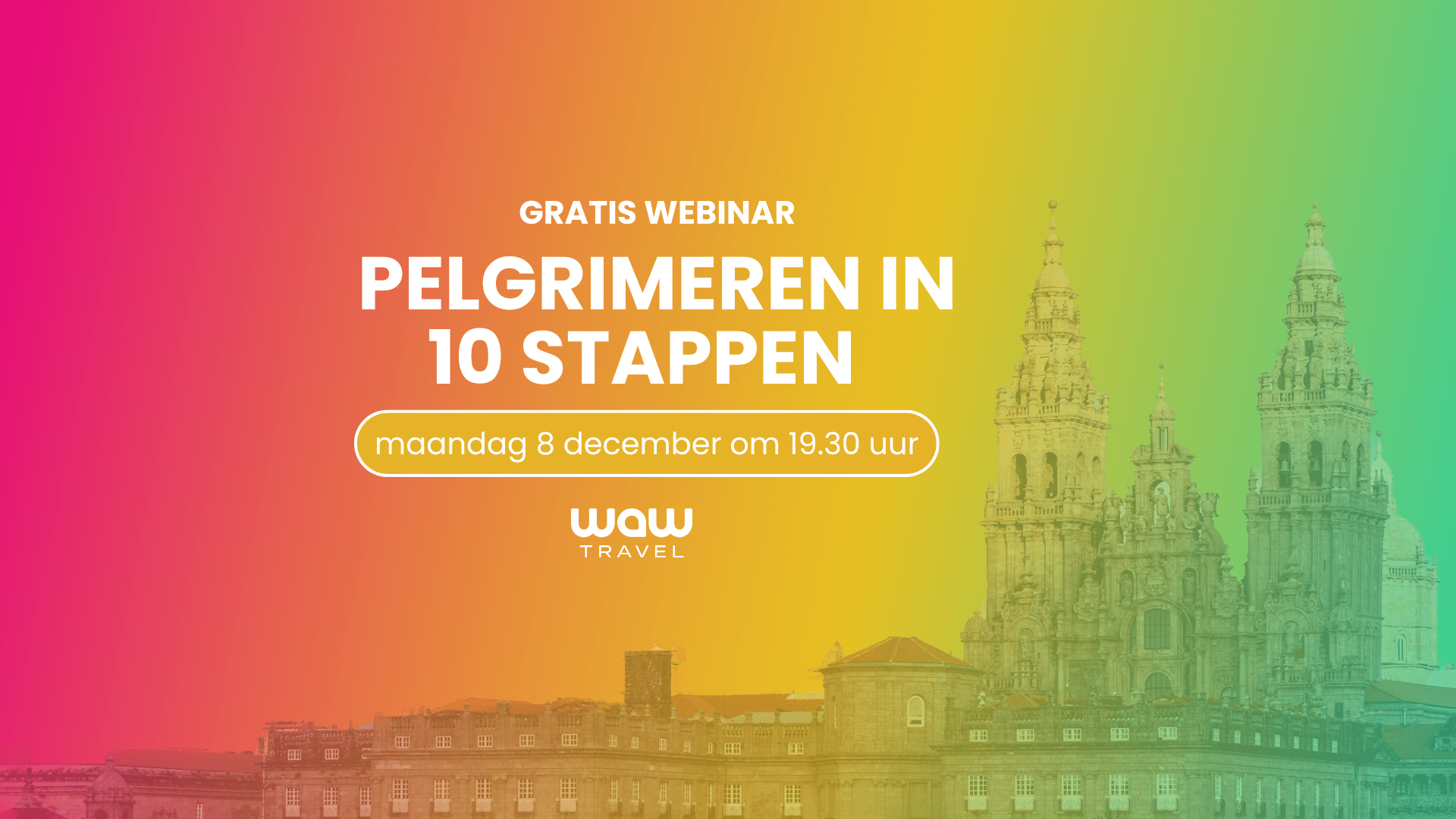 Gratis Webinar – Pelgrimeren In 10 Stappen