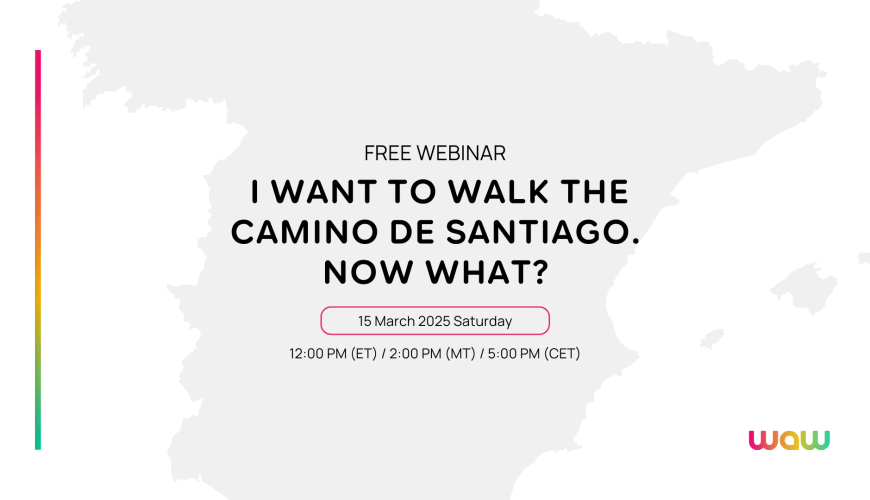 Free Webinar: I Want To Walk The Camino De Santiago. Now What?